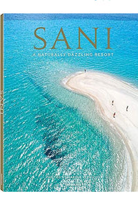 Sani- A Naturally Dazzling Resort